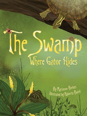 cover image of The Swamp Where Gator Hides
